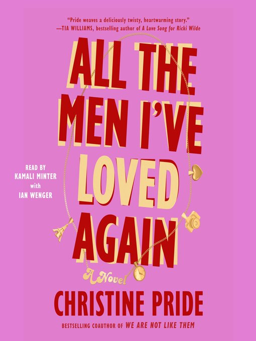 Title details for All the Men I've Loved Again by Christine Pride - Wait list